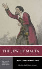 The Jew of Malta: A Norton Critical Edition
