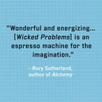 Alternative view 3 of Wicked Problems: How to Engineer a Better World