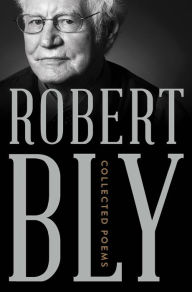 Title: Collected Poems, Author: Robert Bly