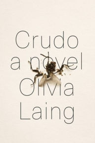 Title: Crudo, Author: Olivia Laing