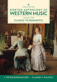 Title: Norton Anthology of Western Music / Edition 8, Author: J. Peter Burkholder