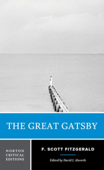 The Great Gatsby: A Norton Critical Edition