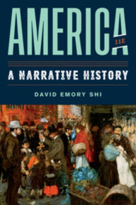 Title: America: A Narrative History / Edition 11, Author: David E. Shi