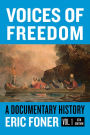 Voices of Freedom: A Documentary Reader / Edition 6
