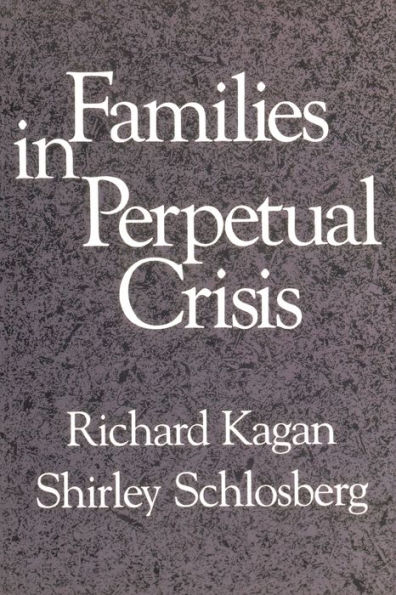 Families in Perpetual Crisis / Edition 1