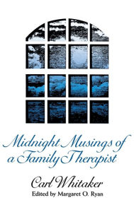 Title: Midnight Musings of a Family Therapist, Author: Carl Whitaker