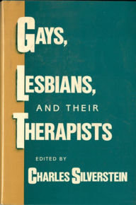 Title: Gays, Lesbians, and Their Therapists, Author: Charles Silverstein