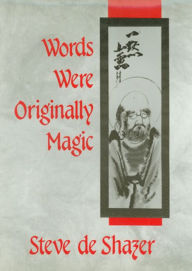 Title: Words Were Originally Magic / Edition 1, Author: Steve de Shazer