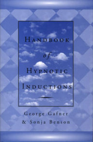 Title: Handbook of Hypnotic Inductions / Edition 1, Author: Sonja Benson