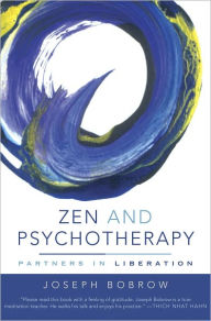 Title: Zen and Psychotherapy: Partners in Liberation, Author: Joseph Bobrow