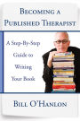 Alternative view 2 of Becoming a Published Therapist: A Step-by-Step Guide to Writing Your Book