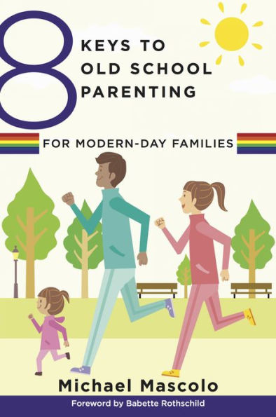 8 Keys to Old School Parenting for Modern-Day Families