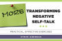 More Transforming Negative Self-Talk: Practical, Effective Exercises
