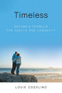 Timeless: Nature's Formula for Health and Longevity