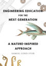 Engineering Education for the Next Generation: A Nature-Inspired Approach