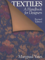 Title: Textiles: A Handbook for Designers, Author: Marypaul Yates