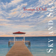 Title: Trompe L'Oeil: Sky and Sea, Author: Martin Benad