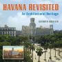 Havana Revisited: An Architectural Heritage