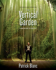Free downloadable books for ipods The Vertical Garden: From Nature to the City