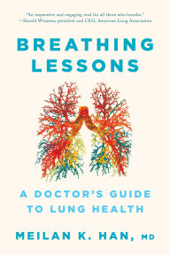 Downloading books to iphone for free Breathing Lessons: A Doctor's Guide to Lung Health (English literature)