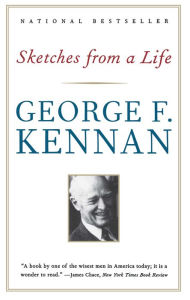 Title: Sketches from a Life, Author: George F. Kennan