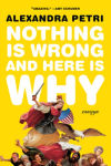 Alternative view 1 of Nothing Is Wrong and Here Is Why