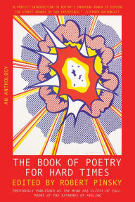 Title: The Book of Poetry for Hard Times: An Anthology, Author: Robert Pinsky