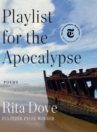 Playlist for the Apocalypse: Poems