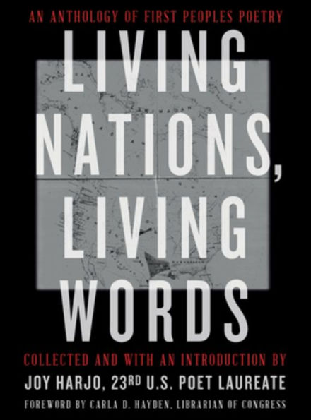 Living Nations, Words: An Anthology of First Peoples Poetry