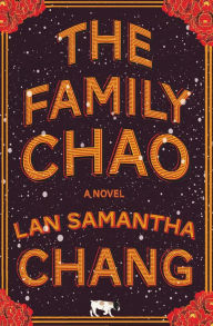 Title: The Family Chao, Author: Lan Samantha Chang