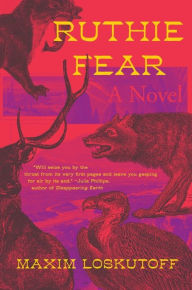 Download free e books in pdf format Ruthie Fear: A Novel by Maxim Loskutoff in English 9780393868364