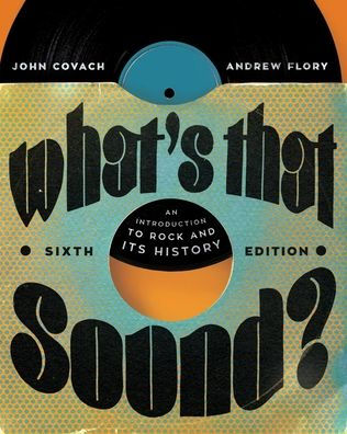 What's that Sound?: An Introduction to Rock and Its History