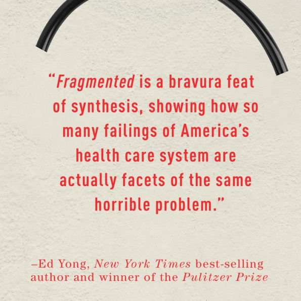 Fragmented: A Doctor's Quest to Piece Together American Health Care