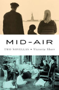 Title: Mid-Air: Two Novellas, Author: Victoria Shorr