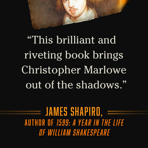 Dark Renaissance: The Dangerous Times and Fatal Genius of Shakespeare's Greatest Rival