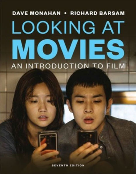 Looking at Movies: An Introduction to Film