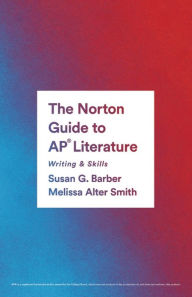 Book free download for android The Norton Guide to AP Literature: Writing & Skills 9780393886412 