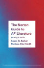 The Norton Guide to AP Literature: Writing & Skills