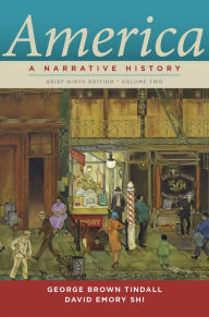 Title: America: A Narrative History / Edition 9, Author: George Brown Tindall