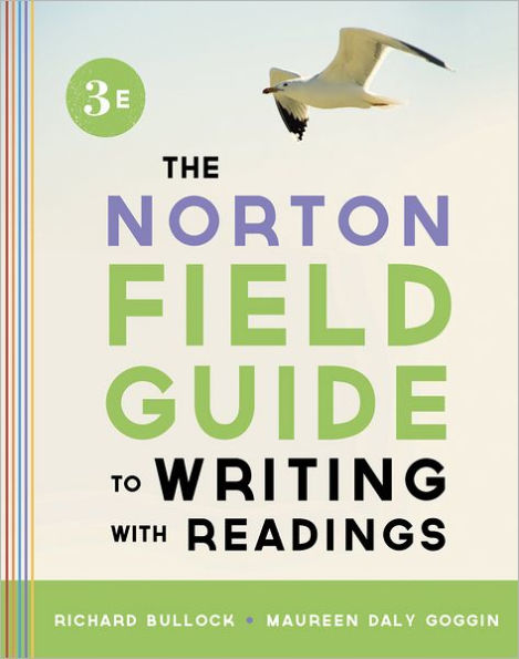 The Norton Field Guide to Writing, with Readings / Edition 3