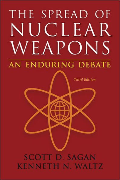 The Spread of Nuclear Weapons: An Enduring Debate / Edition 3
