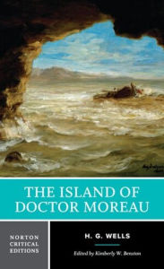 Title: The Island of Doctor Moreau: A Norton Critical Edition, Author: H. G. Wells