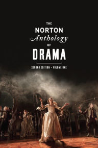 Title: The Norton Anthology of Drama / Edition 2, Author: J. Ellen Gainor
