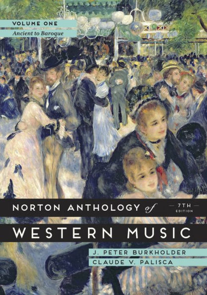 The Norton Anthology of Western Music / Edition 7