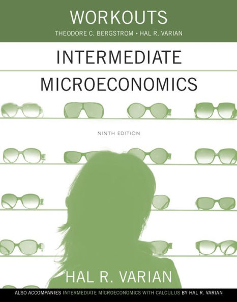 Workouts in Intermediate Microeconomics / Edition 9