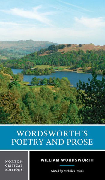 Wordsworth's Poetry and Prose: A Norton Critical Edition / Edition 1