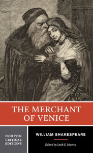 Title: The Merchant of Venice: A Norton Critical Edition / Edition 1, Author: William Shakespeare