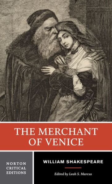 The Merchant of Venice: A Norton Critical Edition / Edition 1