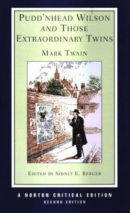 Title: Pudd'nhead Wilson and Those Extraordinary Twins / Edition 2, Author: Mark Twain