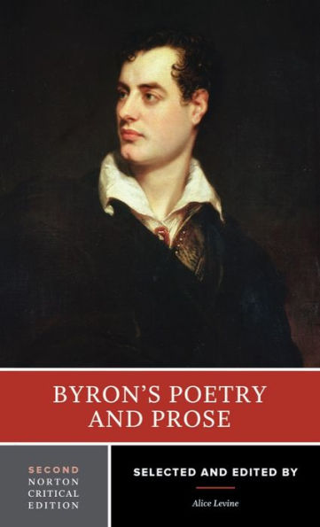 Byron's Poetry and Prose: A Norton Critical Edition / Edition 1